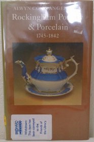 Rockingham Pottery and Porcelain, 1745-1842 (The Faber Monographs on Pottery and Porcelain)