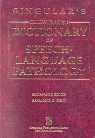 Singular's Illustrated Dictionary of Speech Language Pathology + Singular's Pocket Dictionary of Speech Language Pathology (Package)