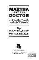 Martha and the Doctor: A frontier family in central Nevada (A Bristlecone paperback)