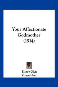 Your Affectionate Godmother (1914)