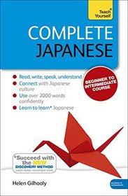 Complete Japanese Beginner to Intermediate Course: Learn to read, write, speak and understand a new language