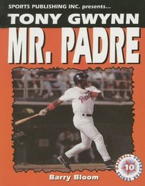 Tony Gwynn: Mr. Padre (Superstar Series Baseball)