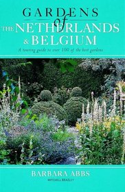 Gardens of Netherlands and Belgium (Gardens of Europe)