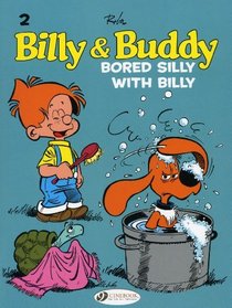 Bored Silly with Billy: Billy & Buddy Vol. 2