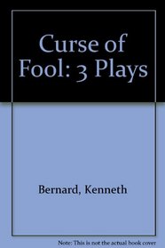 Curse of Fool: Three Plays