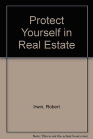 Protect Yourself in Real Estate