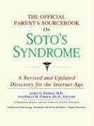 The Official Parent's Sourcebook on Soto's Syndrome: Directory for the Internet Age