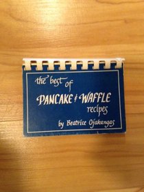Best of Pancake and Waffle Recipes (Best of)