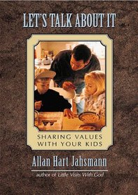 Let's Talk About It: Sharing Values With Your Kids