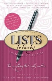 Lists to Live By: The Fourth Collection : For Everything That Really Matters