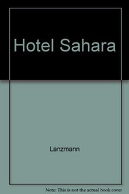 Hotel Sahara (French Edition)