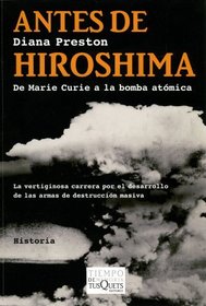 Antes de Hiroshima (Tiempo De Memoria/ Memory Time) (Spanish Edition)