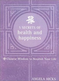 5 Secrets of Health and Happiness
