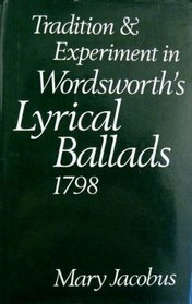 Tradition and Experiment in Wordsworth's Lyrical Ballads (1798)