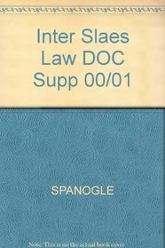 Spanogle's 2000-2001 Documents Supplement To International Sales Law: A Problem Oriented Coursebook