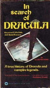 In Search of Dracula: A True History of Dracula and Vampire Legends