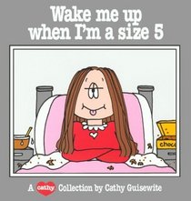 Wake Me Up When I'M Size 5
