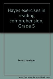 Hayes exercises in reading comprehension, Grade 5 (Book E): Teacher's manual and answer book (Hayes ; BR925)