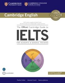 The Official Cambridge Guide to IELTS Student's Book with Answers with DVD-ROM