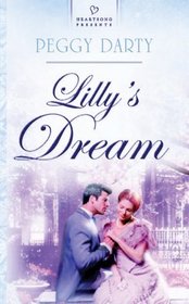 Lilly's Dream (Heartsong Presents)