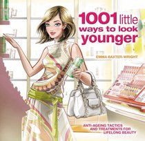 1001 Little Ways to Look Younger