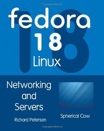 Fedora 18 LInux: Networking and Servers