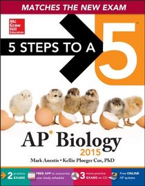 5 Steps to a 5 AP Biology with CD-ROM, 2015 Edition (5 Steps to a 5 on the Advanced Placement Examinations Series)