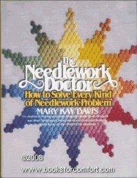 The Needlework Doctor: How to Solve Every Kind of Needlework Problem