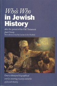 Who's Who in Jewish History: After the Period of the Old Testament (Oxford Paperbacks)