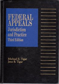 Federal appeals: Jurisdiction and practice (Federal practice series)