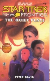 The Quiet Place (Star Trek New Frontier, No 7)