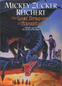 Lost Dragons of Barakhai, The : : (The Books of Barakhai #2) (Books of Barakhai, 2)