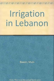 Irrigation in Lebanon: Research Practices and Potential