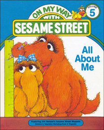 All About Me (On My Way with Sesame Street, Vol 5)