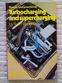 Theory and practice of turbocharging and supercharging