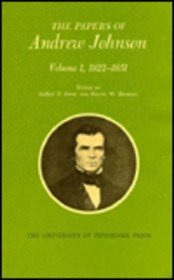 Papers of Andrew Johnson (Volume 1, 1822-1851)