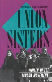 Union Sisters: Women in the Labour Movement