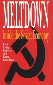 Meltdown: Inside the Soviet Economy