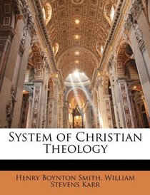 System of Christian Theology