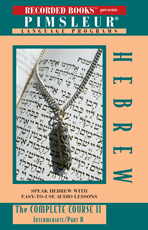 Hebrew: The Complete Course II (Intermediate, Part A)