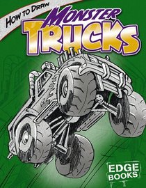 How to Draw Monster Trucks (Edge Books)