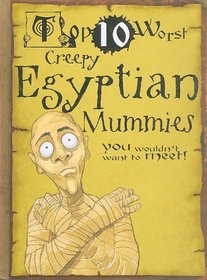 Creepy Egyptian Mummies (Top 10 Worst)