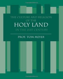 The Culture and Religion of the Holy Land in the 21st Century