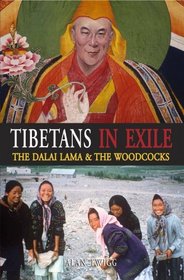 Tibetans in Exile: The Dalai Lama & the Woodcocks
