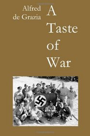 A Taste of War: Soldiering in World War II