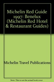 Michelin Red Guide Benelux (1997 Edition)