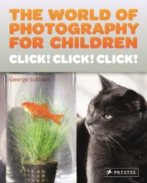 Click Click Click!: Photography for Children
