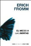 El miedo a la libertad/ Fear of freedom (Spanish Edition)