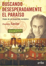 Buscando Desesperadamente El Paraiso (Spanish Edition)