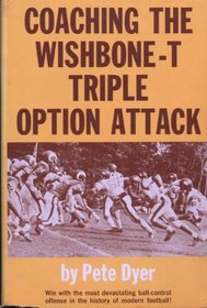 Coaching the Wishbone T.Triple Option Attack